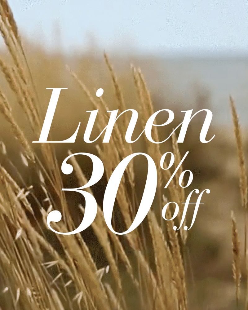 30% off on Linen S/S2025 items
